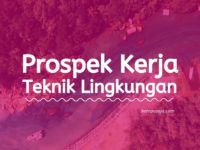 Prospek Kerja Teknik Lingkungan