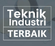 teknik industri terbaik di indonesia