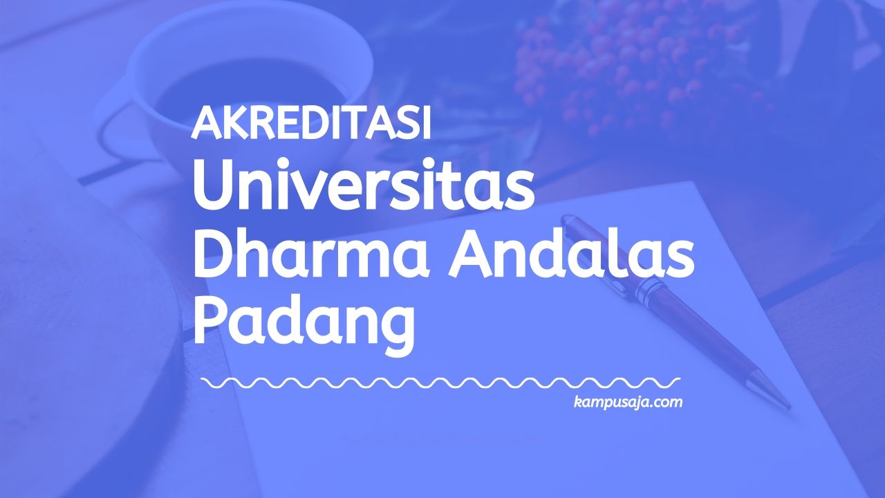 Akreditasi Program Studi UNIDHA Padang - Universitas Dharma Andalas