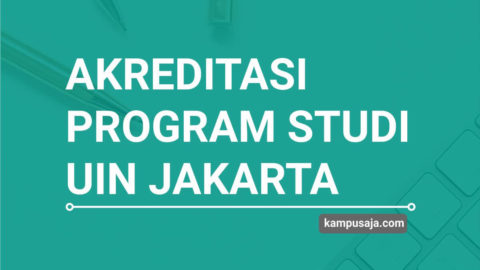 Update 2020 Akreditasi Program Studi Uin Jakarta