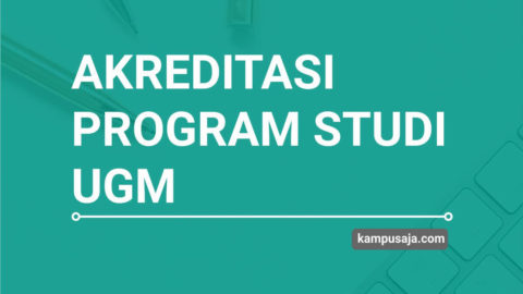 Update 2020 Akreditasi Program Studi Ugm Yogyakarta Kampusaja