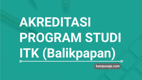 Update 2020 Akreditasi Program Studi Itk Balikpapan