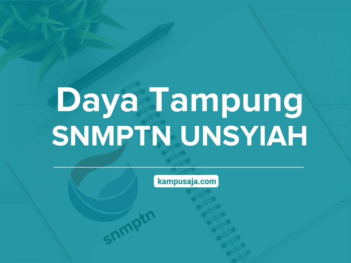 Daya Tampung SNMPTN UNSYIAH - Jalur Undangan Raport Universitas Syiah Kuala Aceh
