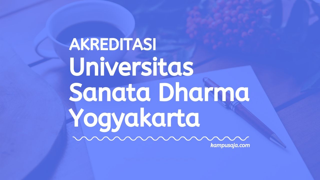 Akreditasi Program Studi USD Yogyakarta - Universitas Sanata Dharma