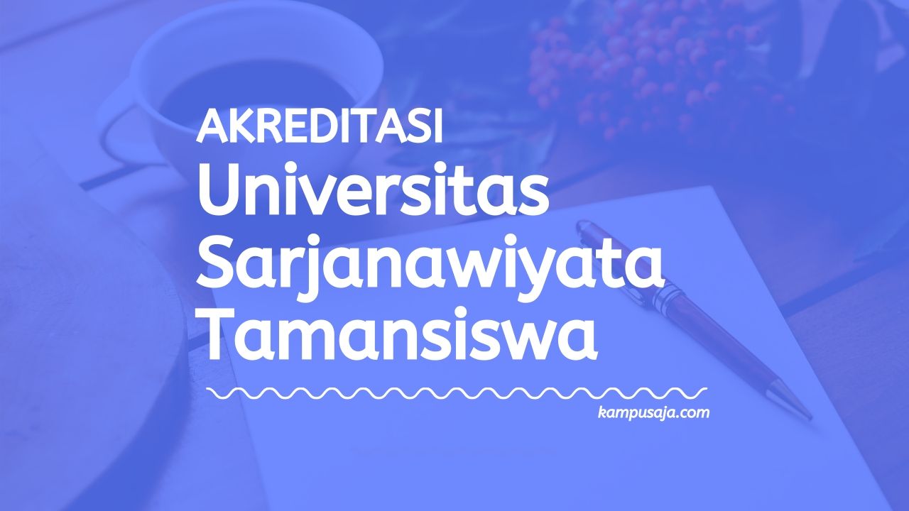 Akreditasi Program Studi UST Yogyakart - Universitas Sarjanawiyata Tamansiswa