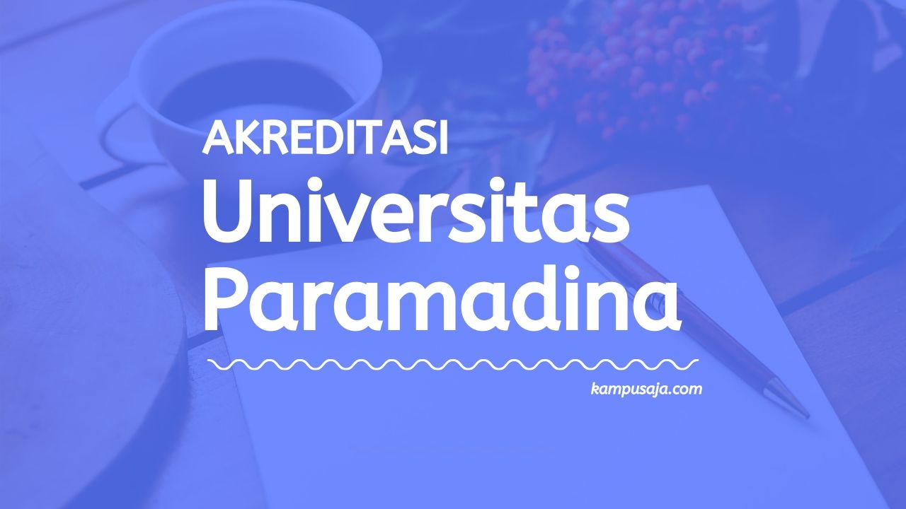 Akreditasi Program Studi Universitas Paramadina Jakarta