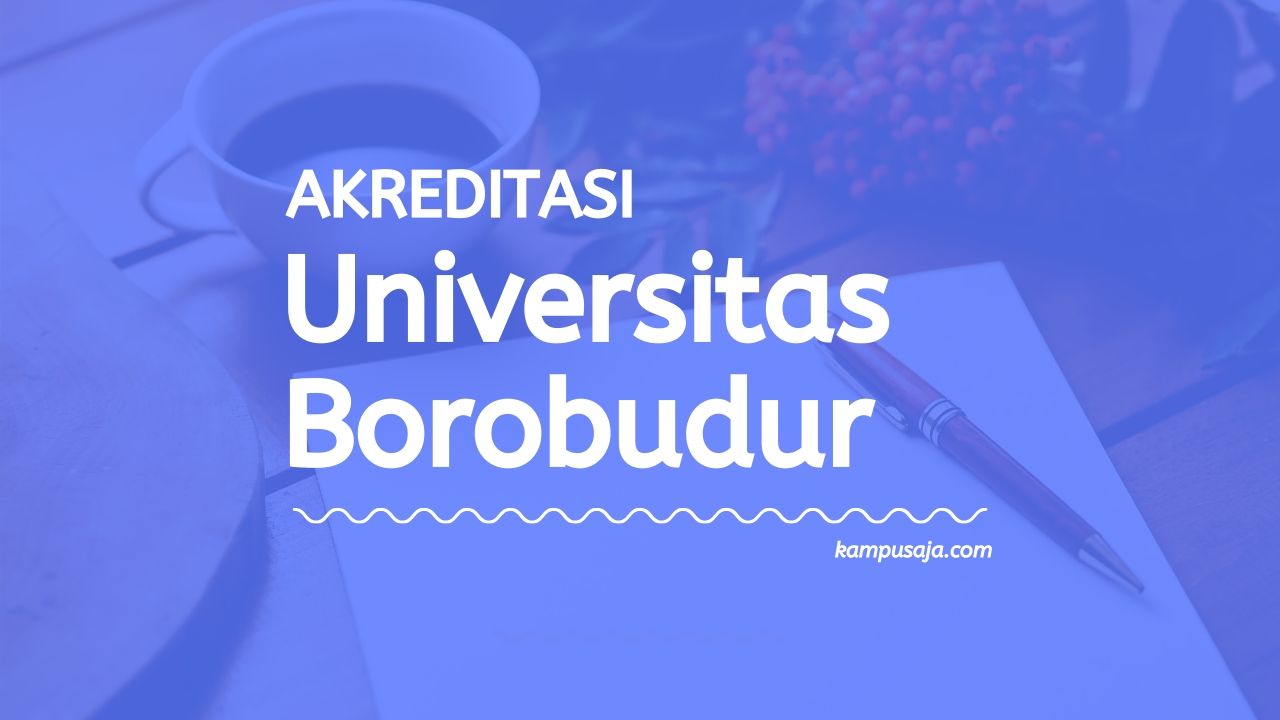 Akreditasi Program Studi Universitas Borobudur Jakarta