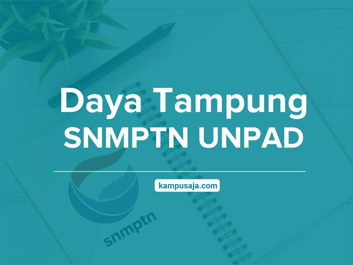 Daya Tampung SNMPTN UNPAD Universitas Padjadjaran Bandung