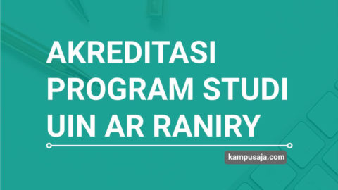 Update 2020 Akreditasi Program Studi Uin Ar Raniry Kampusaja