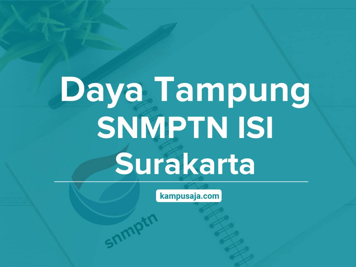 Daya Tampung SNMPTN ISI Surakarta