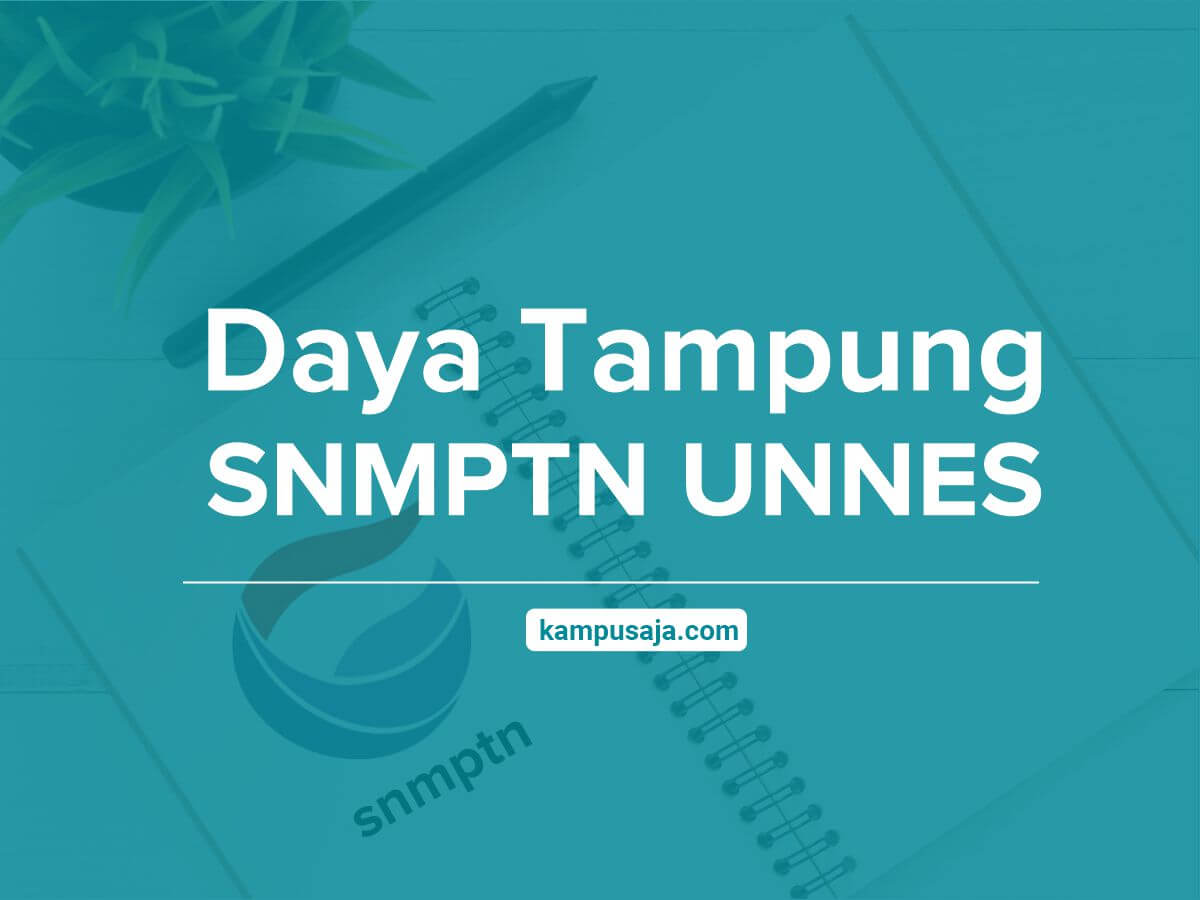 Daya Tampung SNMPTN UNNES Universitas Negeri Semarang