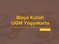 Biaya Kuliah UGM Universitas Gadjah Mada Yogyakarta - Jalur Masuk dan Pendaftaran