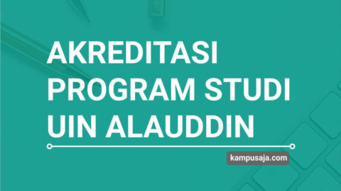 Update 2020 Akreditasi Program Studi Uin Alauddin Makassar