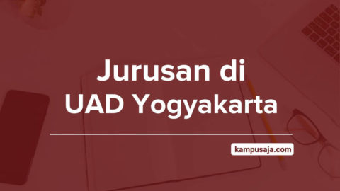 Jurusan Di Uad Yogyakarta 2021 Akreditasi Biaya Kuliah Fakultas
