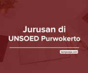 Jurusan di UNSOED Purwokerto - Akreditasi Biaya Kuliah Daya Tampung Universitas Jenderal Soedirman
