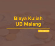 Biaya Kuliah UB Universitas Brawijaya Malang