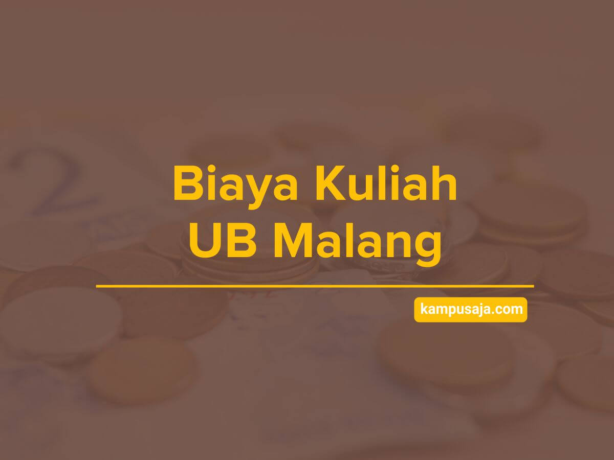 Biaya Kuliah UB Universitas Brawijaya Malang