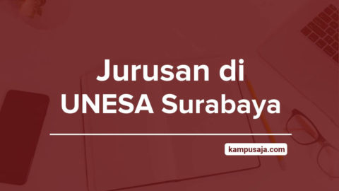 Jurusan Di Unesa 2020 Akreditasi Biaya Kuliah Daya Tampung