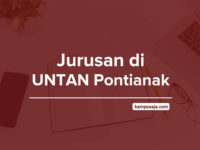 Jurusan di UNTAN Pontianak - Akreditasi Biaya Kuliah Daya Tampung Universitas Tanjungpura