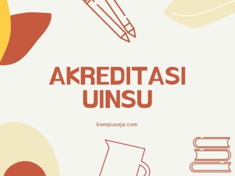 (Update 2022)! Akreditasi Program Studi UINSU Medan - Kampusaja