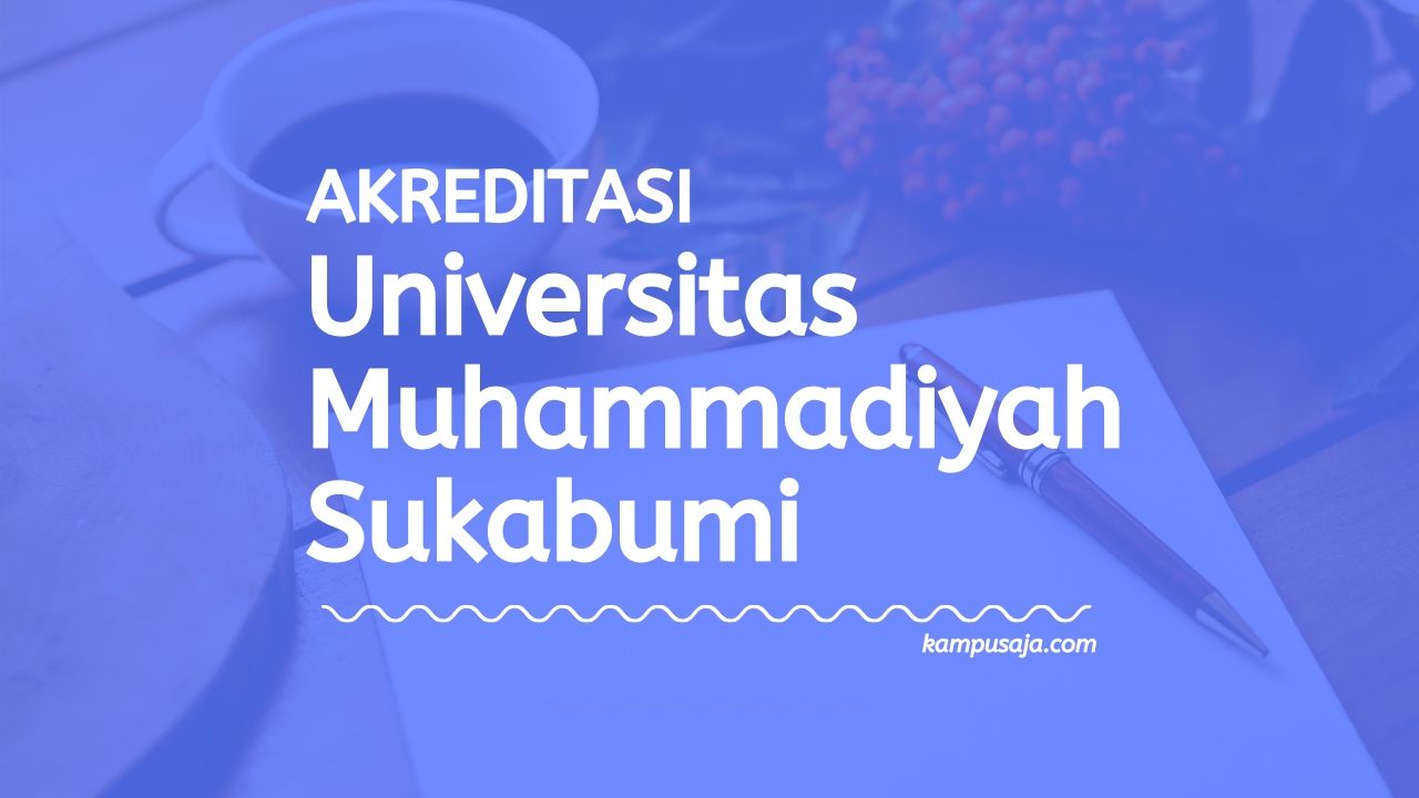 Akreditasi Program Studi UMMI - Universitas Muhammadiyah Sukabumi