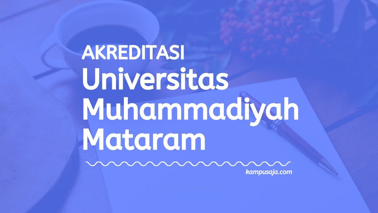 Akreditasi Program Studi UMMAT - Universitas Muhammadiyah Mataram