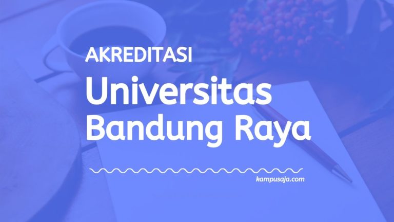 (Update 2022)! Akreditasi Program Studi UNBAR Bandung