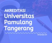Akreditasi Program Studi UNPAM - Universitas Pamulang Tangerang Selatan