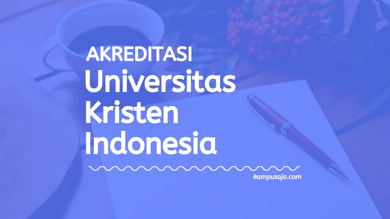 Akreditasi Program Studi UKI Jakarta - Universitas Kristen Indonesia