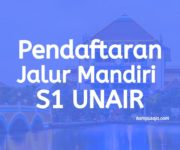 Pendaftaran dan Biaya Kuliah Jalur Mandiri S1 UNAIR Surabaya