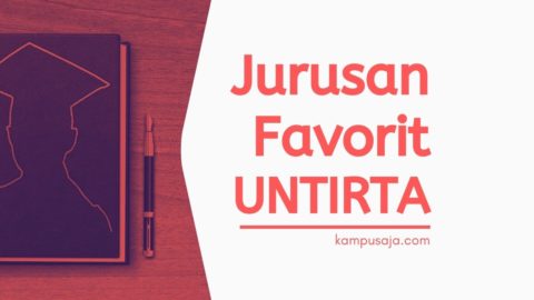 20 Jurusan Favorit Di Untirta 2021 Kampusaja 20 Jurusan Favorit Di Untirta 2021 Kampusaja