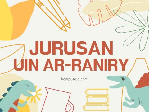 Terbaru 2021 Jurusan Di Uin Ar Raniry Banda Aceh Kampusaja