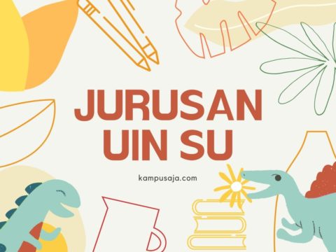 Update 2021 Jurusan Di Uinsu Medan Lengkap Kampusaja