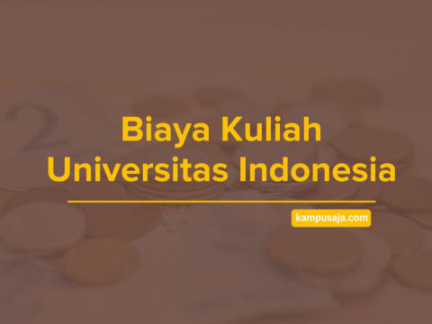 Biaya Kuliah Ui Lengkap Terbaru 2021 Kampusaja